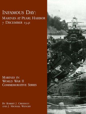 [Gutenberg 62542] • Infamous Day · Marines at Pearl Harbor, 7 December 1941